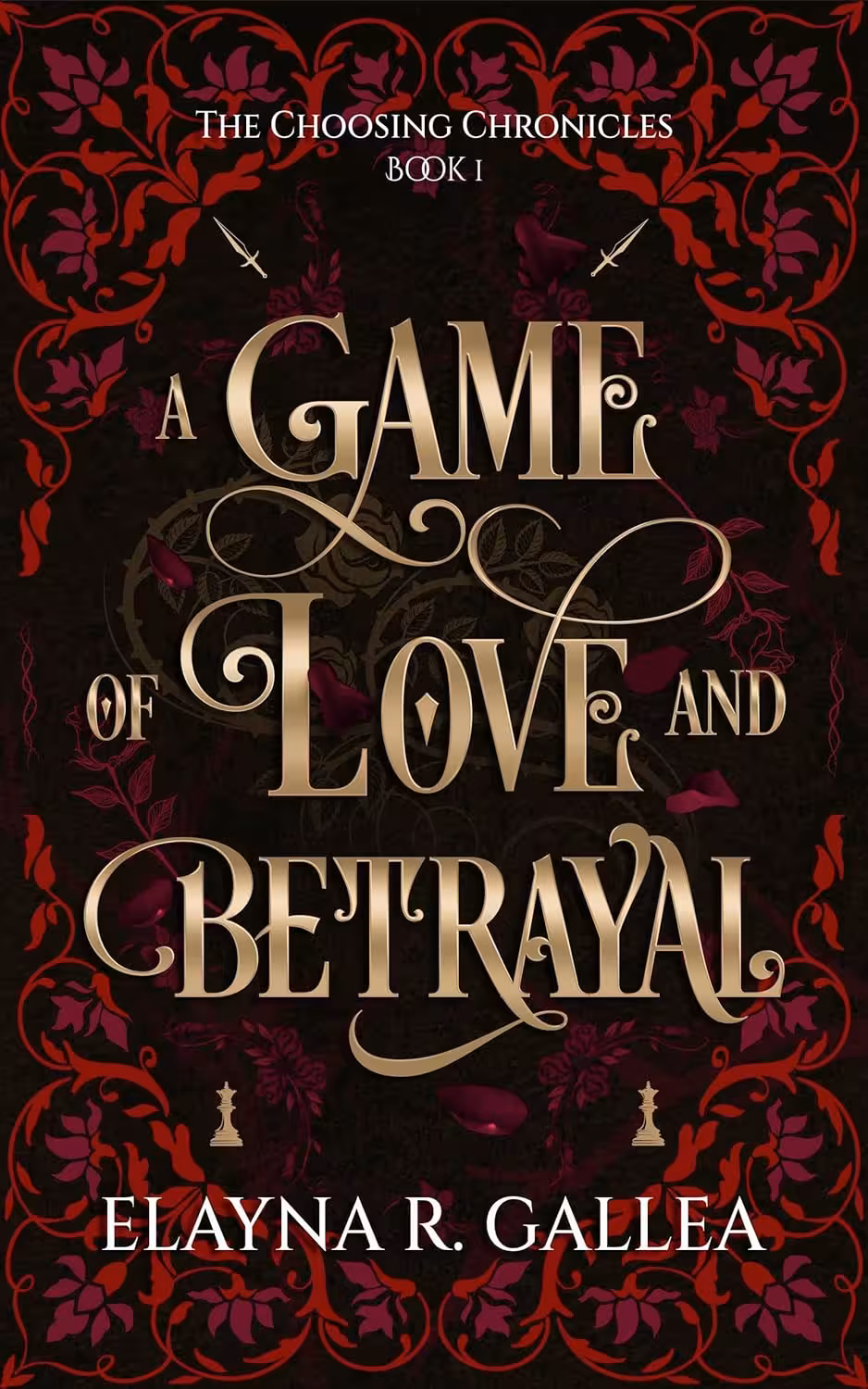 A Game of Love and Betrayal (The Choosing Chronicles Book 1) (متن کامل)