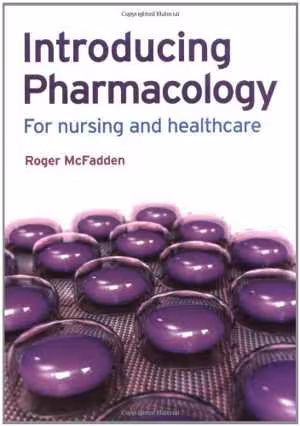 [PDF] دانلود کتاب Introducing Pharmacology For Nursing &amp; Healthcare, 2009