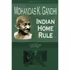 کتاب Indian Home Rule  اثر Mohandas K. Gandhi انتشارات تازه‌ها
