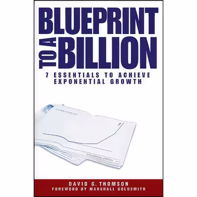 کتاب Blueprint to a Billion اثر David G. Thomson انتشارات Wiley