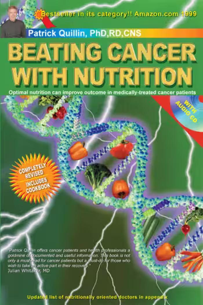خرید و دانلود نسخه کامل کتاب Beating Cancer with Nutrition: Optimal Nutrition Can Improve the Outcome in Medically-Treated Cancer Patients