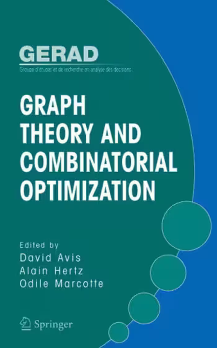 خرید و دانلود نسخه کامل کتاب Graph Theory and Combinatorial Optimization (Gerad 25th Anniversary Series)