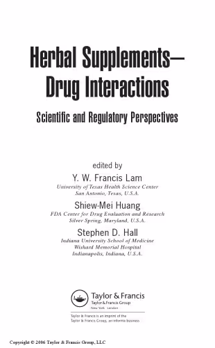 خرید و دانلود نسخه کامل کتاب Herbal Supplements-Drug Interactions: Scientific and Regulatory Perspectives (Drugs and the Pharmaceutical Sciences)