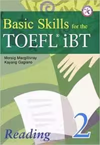 Basic Skills for the TOEFL iBT 2 Reading Book