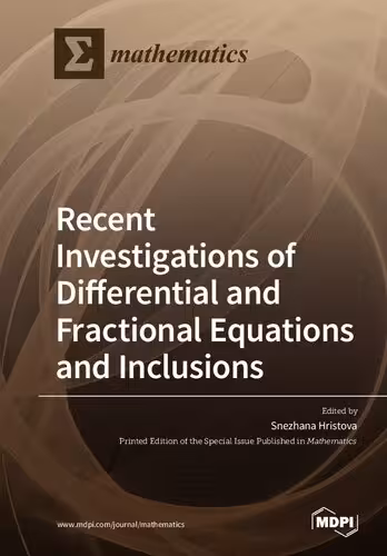 خرید و دانلود نسخه کامل کتاب Recent Investigations of Differential and Fractional Equations and Inclusions