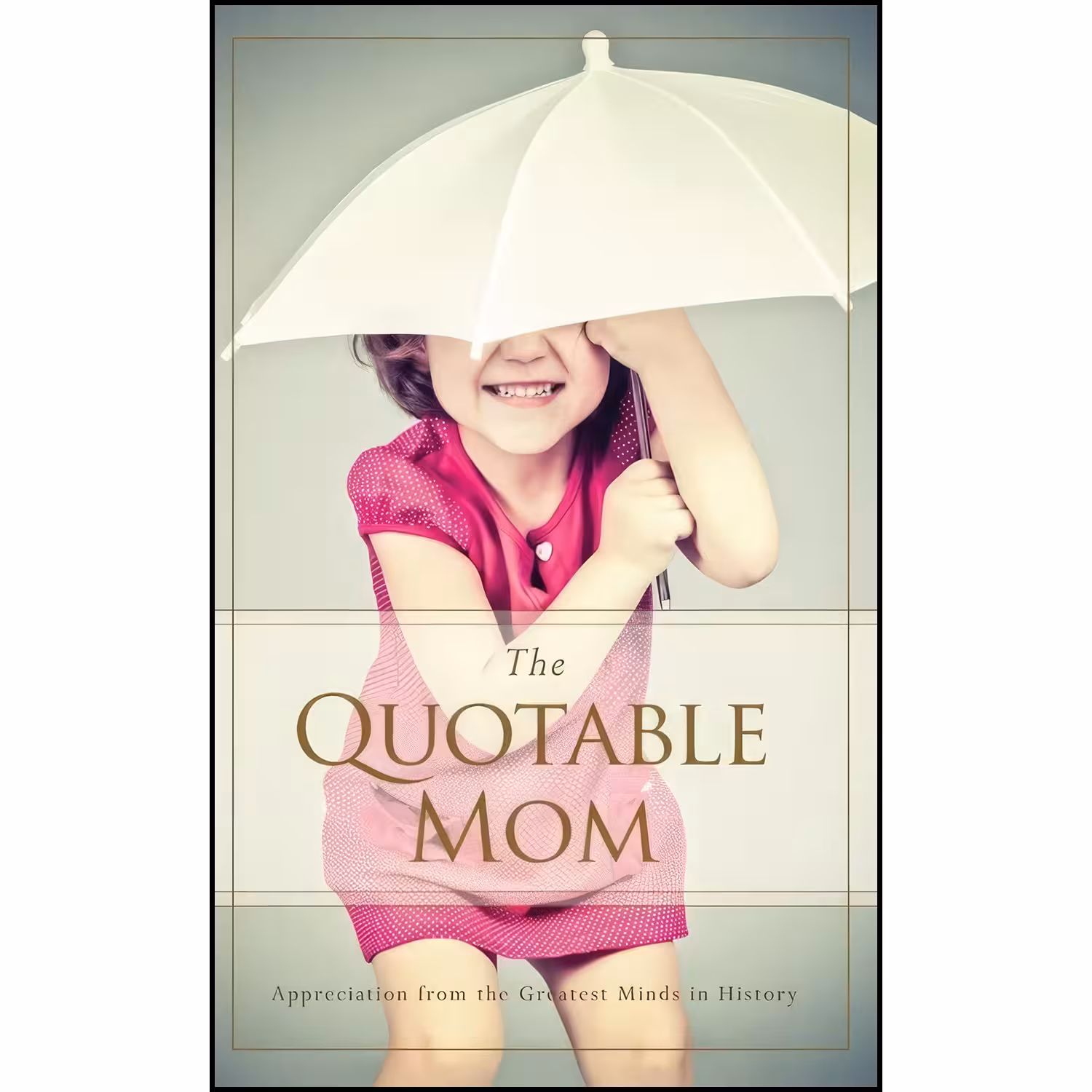 کتاب زبان اصلی The Quotable Mom اثر Familius