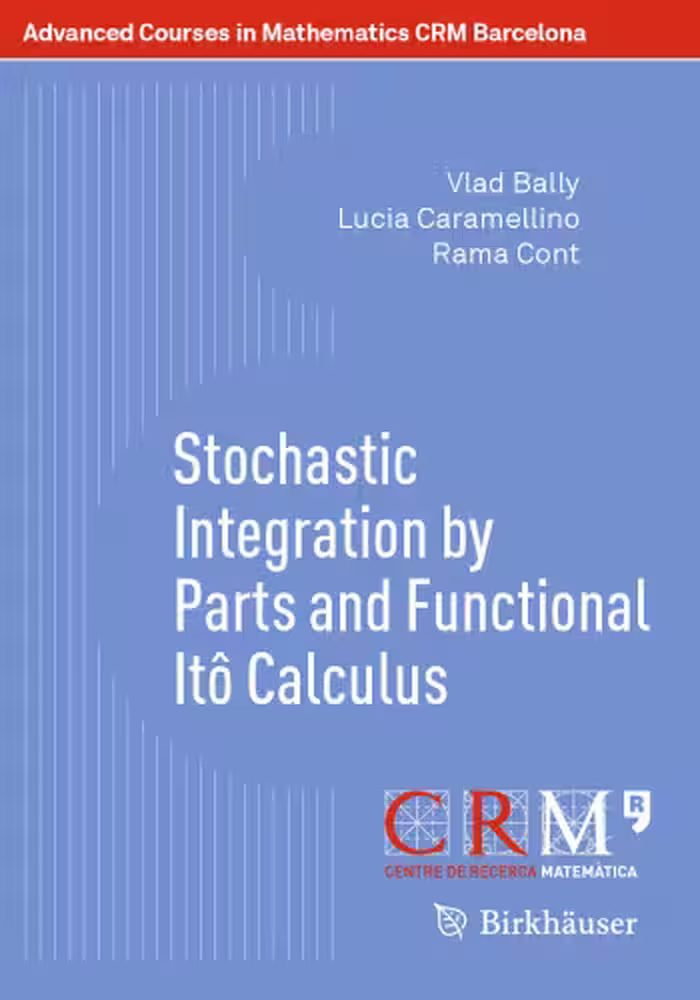خرید و دانلود نسخه کامل کتاب Stochastic Integration by Parts and Functional Itô Calculus