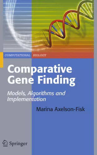 خرید و دانلود نسخه کامل کتاب Comparative Gene Finding: Models, Algorithms and Implementation