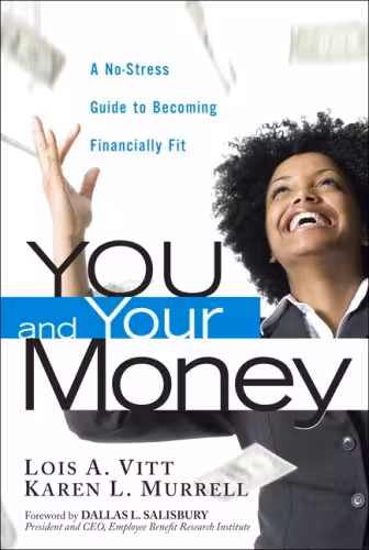 خرید و دانلود نسخه کامل کتاب You and Your Money: A No-Stress Guide to Becoming Financially Fit - PDF