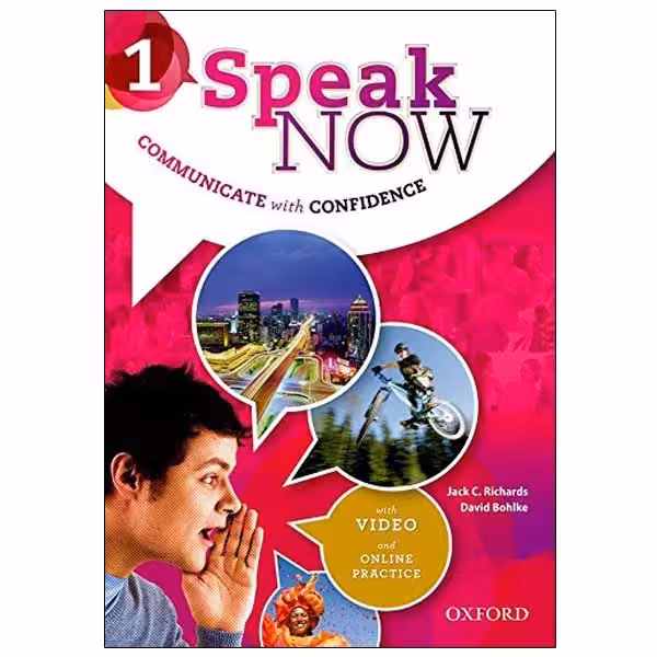 کتاب SPEAK NOW 1 اثر David Bohlke and Jack C. Richards انتشارات oxford university press