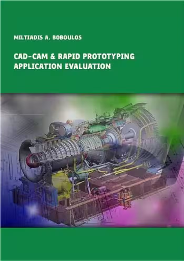خرید و دانلود نسخه کامل کتاب CAD-CAM &amp; Rapid Prototyping Application Evaluation