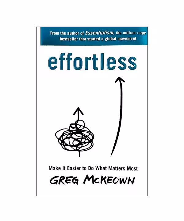 رمان انگلیسی Effortless اثر Greg McKeown