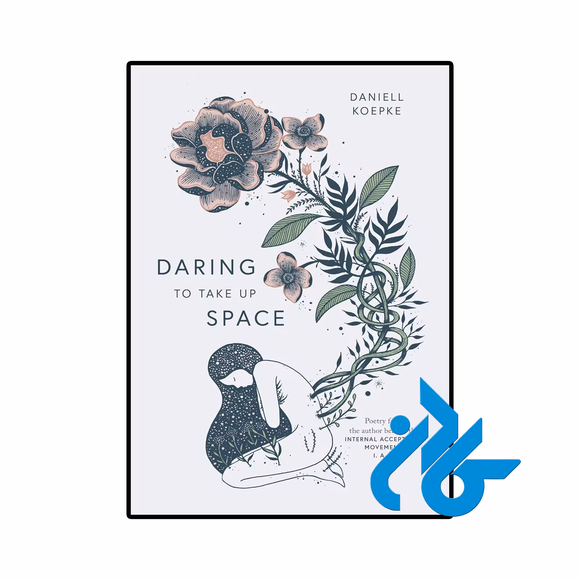 کتاب Daring To Take Up Space (کتاب جسارت اشغال فضا)