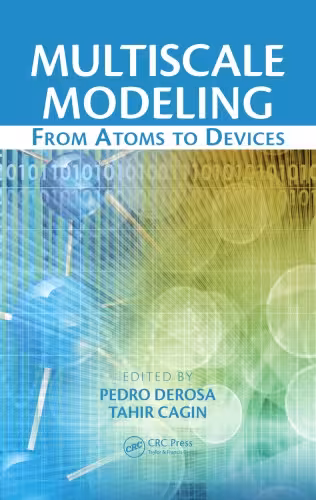 خرید و دانلود نسخه کامل کتاب Multiscale Modeling: From Atoms to Devices