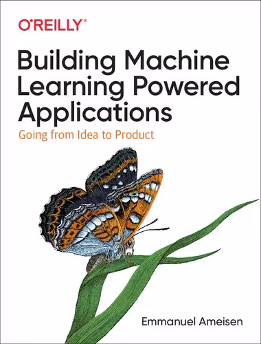 خرید و دانلود نسخه کامل کتاب Building Machine Learning Powered Applications: Going from Idea to Product