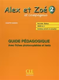 کتاب معلم فرانسوی الکس ات زوئه Alex et Zoe – Niveau 2 – Guide pedagogique