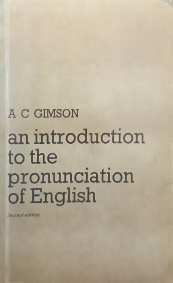 An Introduction to the Pronunciation of English | A. C. Gimson