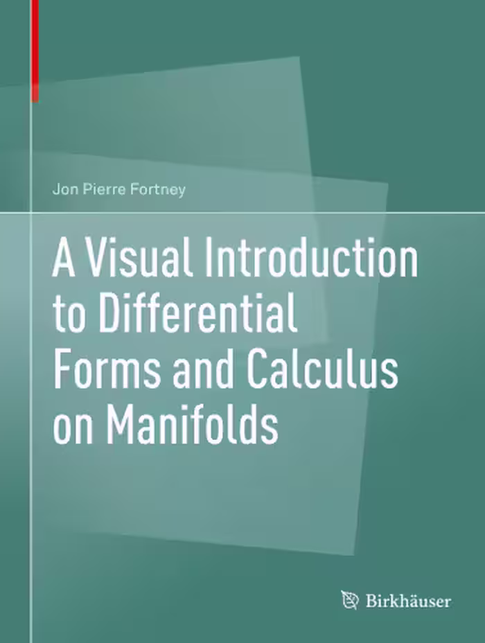 خرید و دانلود نسخه کامل کتاب A Visual Introduction to Differential Forms and Calculus on Manifolds