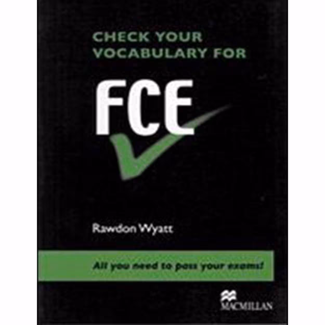 Check Your Vocabulary for FCE -Macmillan Education (2008)