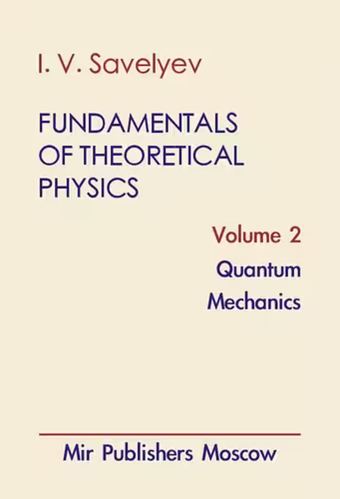 خرید و دانلود نسخه کامل کتاب Fundamentals of Theoretical Physics: Volume 2 - Quantum Mechanics