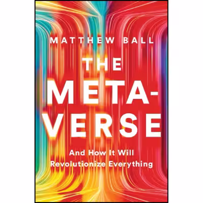 کتاب The Metaverse اثر Matthew Ball انتشارات تازه ها
