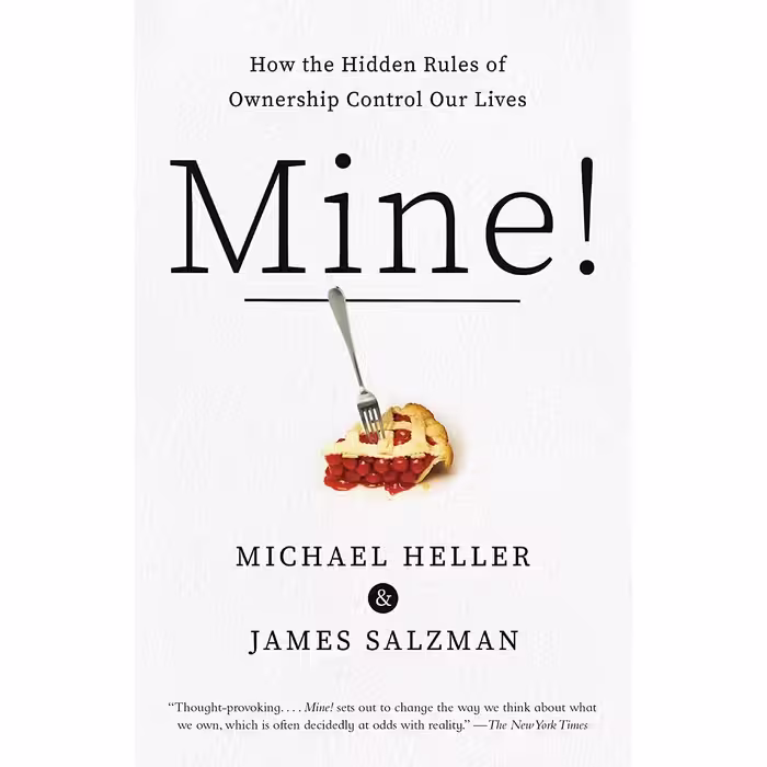 کتاب Mine! اثر Michael A. Heller and James Salzman انتشارات Anchor