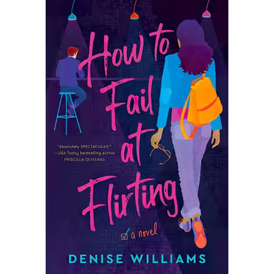 کتاب How to Fail at Flirting اثر Denise Williams انتشارات Berkley