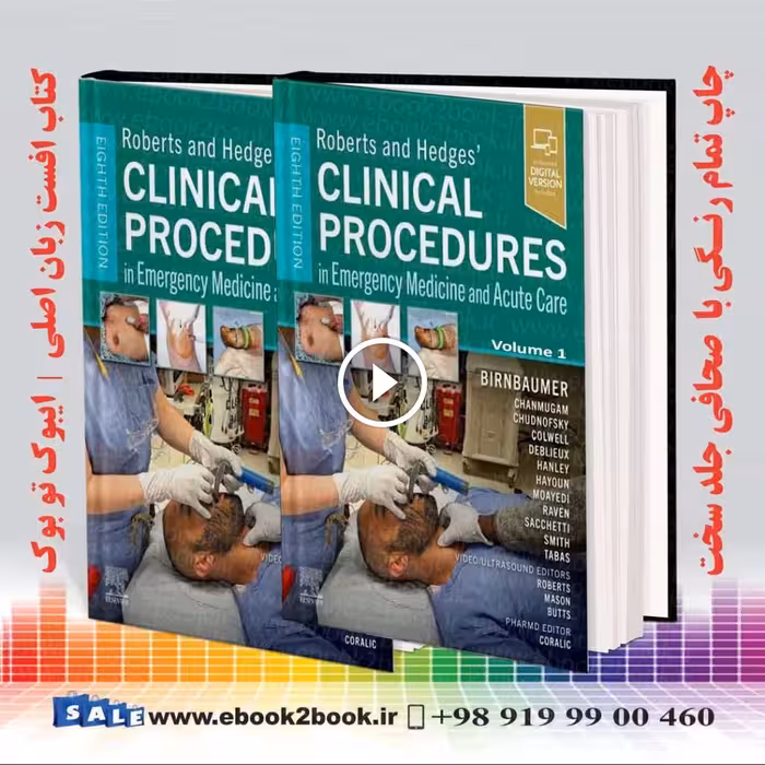 Roberts and Hedges’ Clinical Procedures in Emergency Medicine and Acute Care 8th Edition