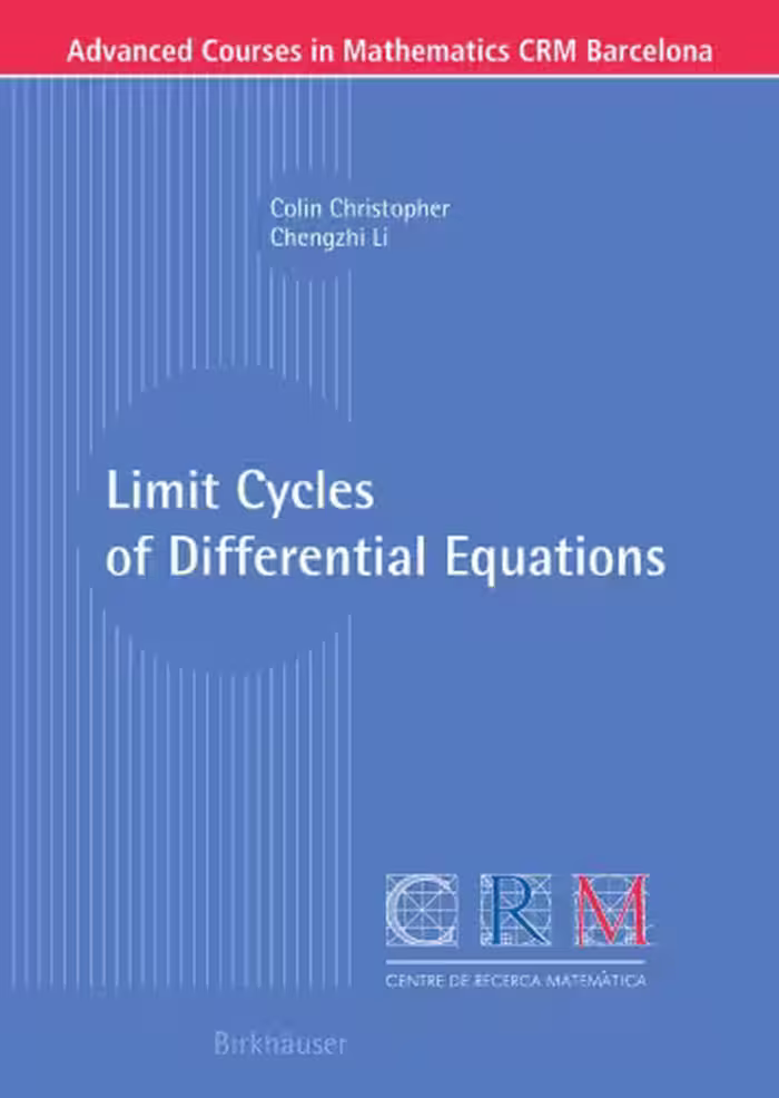 خرید و دانلود نسخه کامل کتاب Limit Cycles of Differential Equations (Advanced Courses in Mathematics - CRM Barcelona)