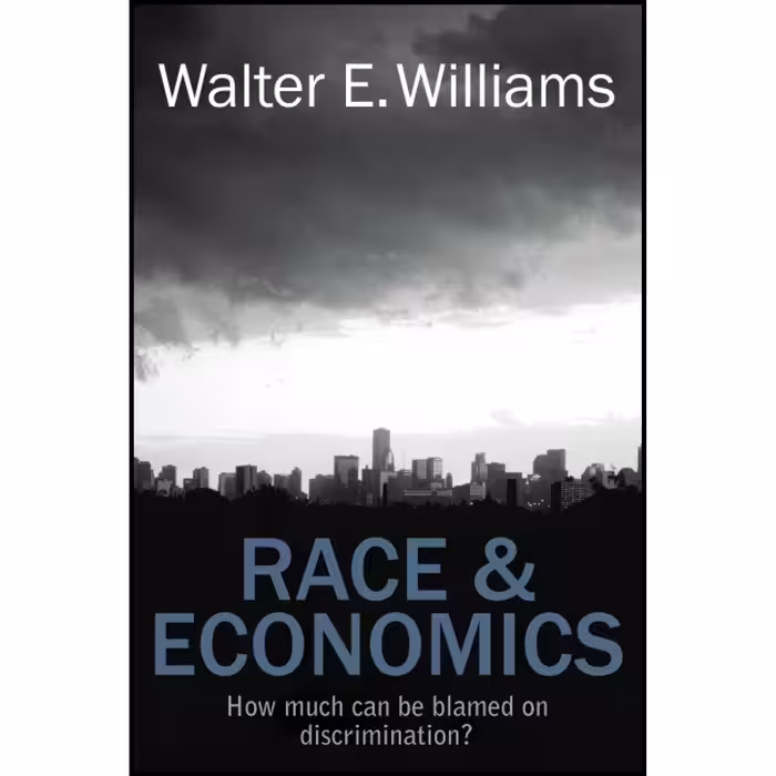کتاب زبان اصلی Race  Economics اثر Walter E Williams انتشارات تازهها