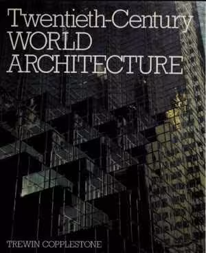 [PDF] دانلود کتاب Twentieth-Century World Architecture, 1991