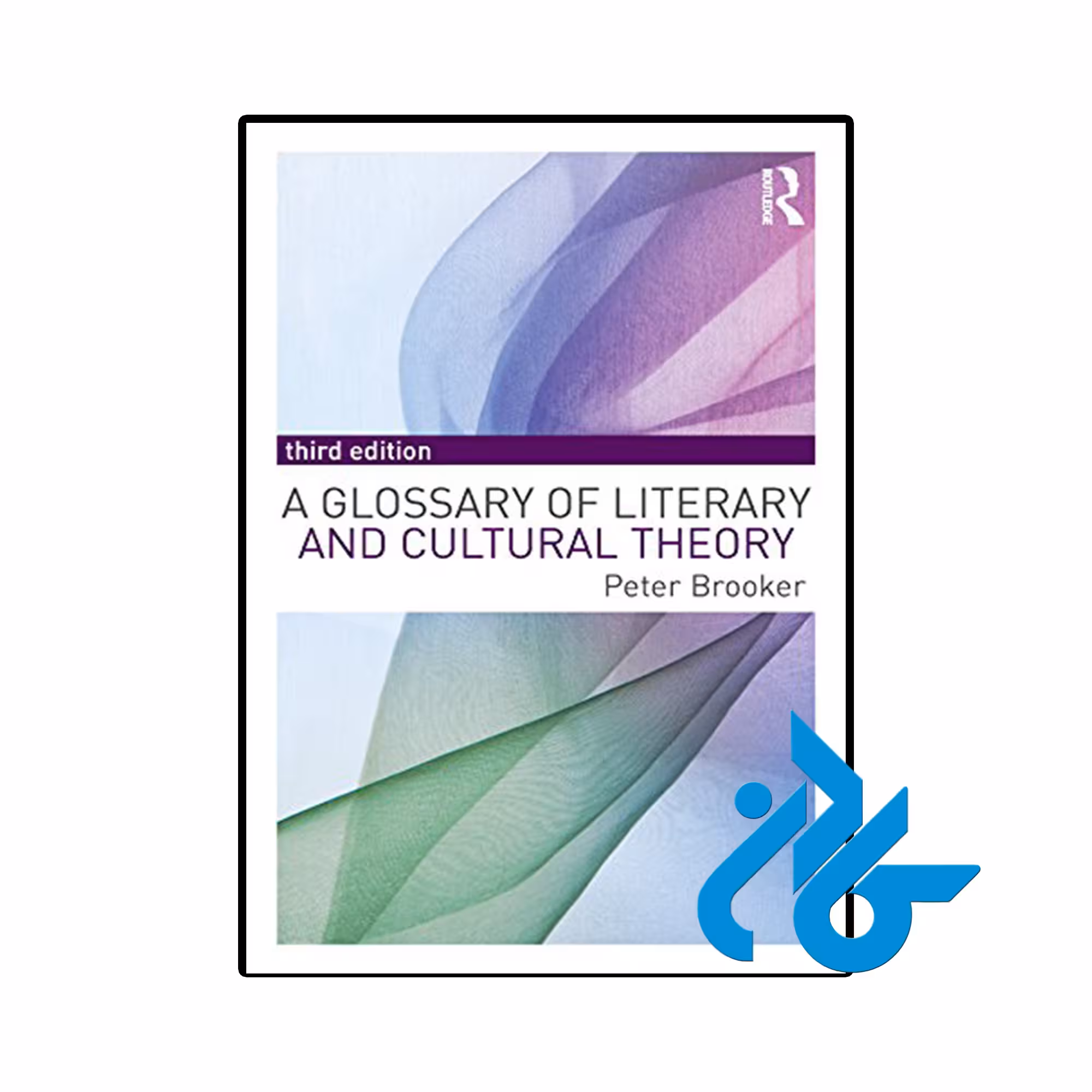 کتاب A Glossary of Literary and Cultural Theory 3rd Edition