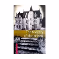 Oxford Bookworms Starter The Mystery of Manor Hall آکسفورد بوک ورمز استارتر راز سالن مانور