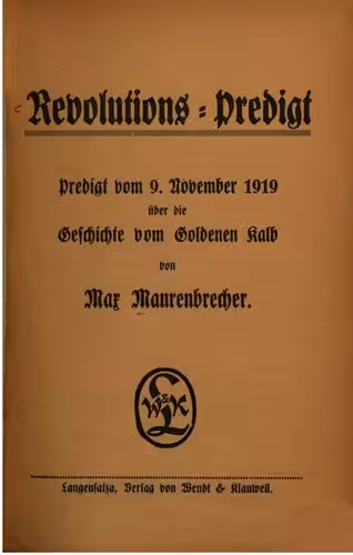 خرید و دانلود نسخه کامل کتاب Revolutions-Predigt. Predigt vom 9. November 1919 über die Geschichte vom Goldenen Kalb