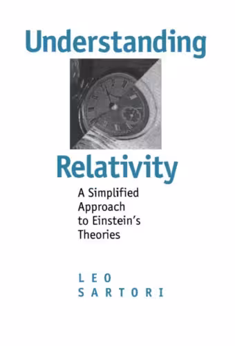 خرید و دانلود نسخه کامل کتاب Understanding Relativity: A Simplified Approach to Einstein&#039;s Theories