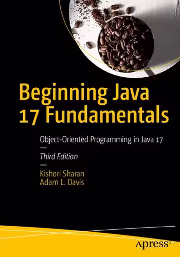 خرید و دانلود نسخه کامل کتاب Beginning Java 17 Fundamentals: Object-Oriented Programming in Java 17