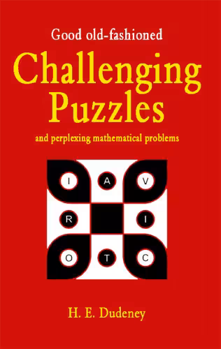 خرید و دانلود نسخه کامل کتاب Good Old Fashioned Challenging Puzzles and Perplexing Mathematical Problems (Puzzle Books)