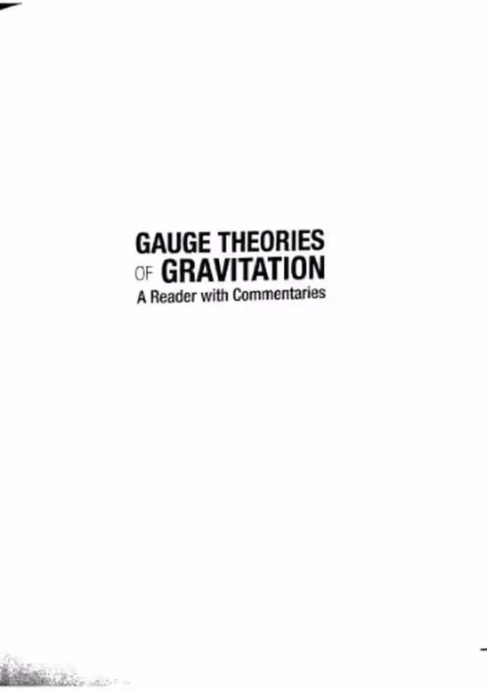 خرید و دانلود نسخه کامل کتاب Gauge Theories of Gravitation - A Reader with Commentaries