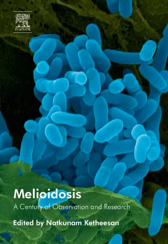 خرید و دانلود نسخه کامل کتاب Melioidosis - A Century of Observation and Research
