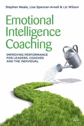 خرید و دانلود نسخه کامل کتاب Emotional Intelligence Coaching: Improving Performance for Leaders, Coaches and the Individual - orginal pdf