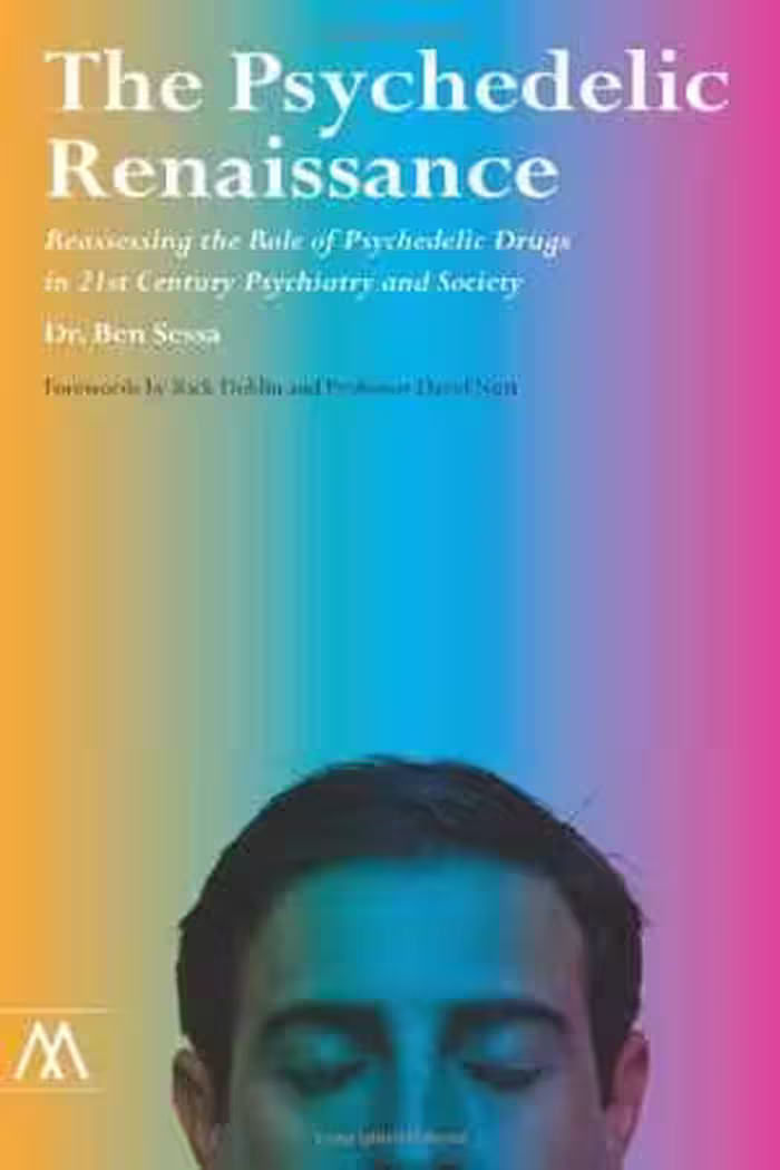 [DJVU] دانلود کتاب The Psychedelic Renaissance - Reassessing The Role Of Psychedelic Drugs In 21St Century Psychiatry And Society, 2013