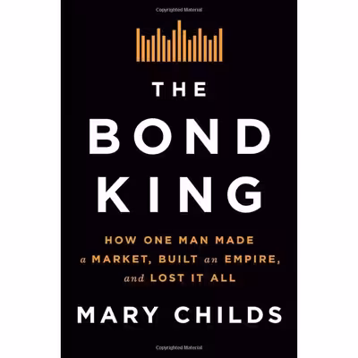کتاب The Bond King اثر Mary Childs انتشارات Flatiron Books