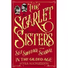 کتاب The Scarlet Sisters اثر Myra MacPherson انتشارات Twelve