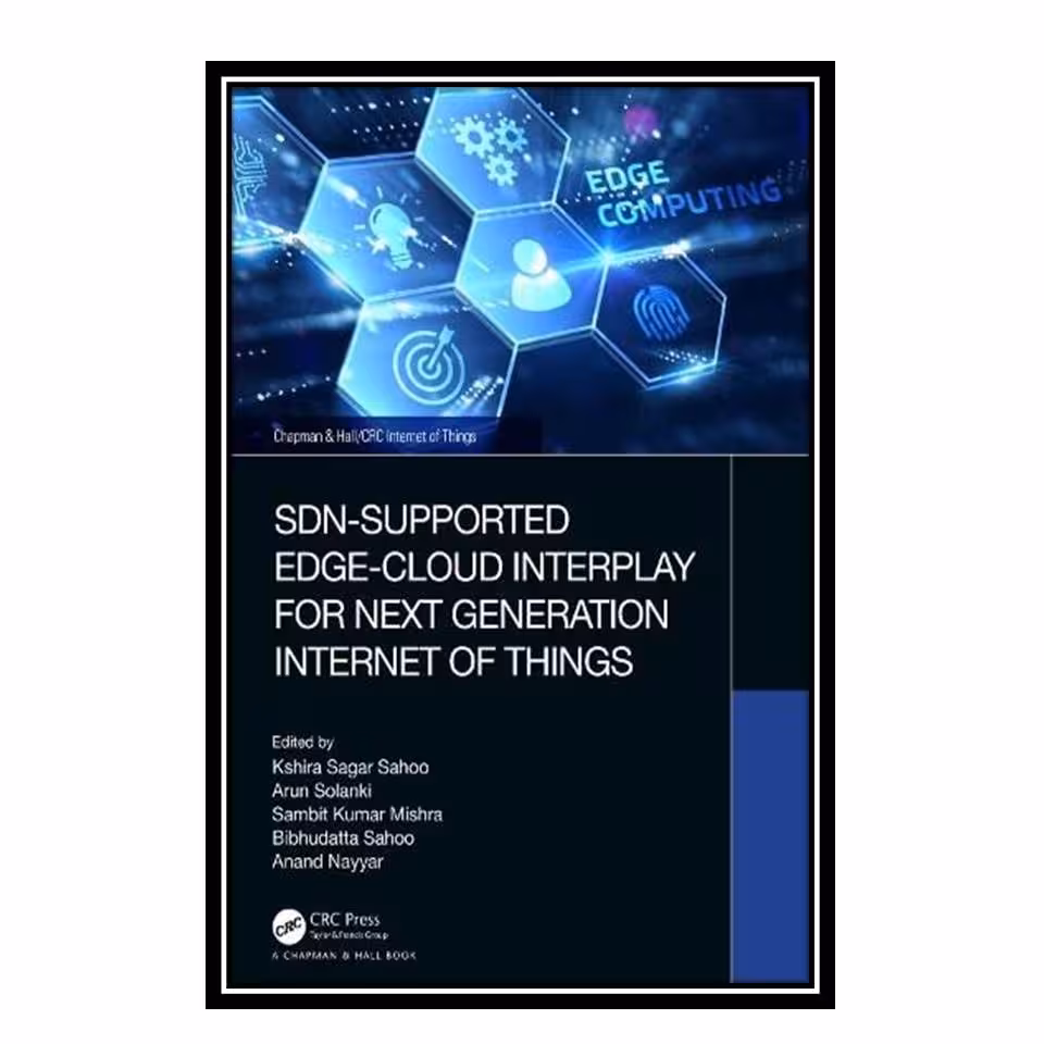 کتاب SDN-Supported Edge-Cloud Interplay for Next Generation Internet of Things