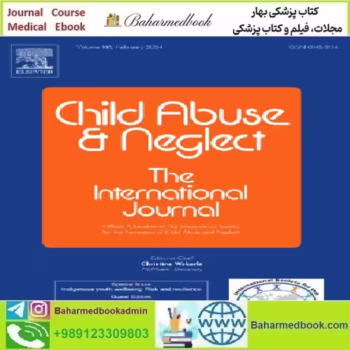 Child Abuse &amp; Neglect Volume 147 to 148 2024 TRUE PDF pri