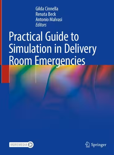 خرید و دانلود نسخه کامل کتاب Practical Guide to Simulation in Delivery Room Emergencies