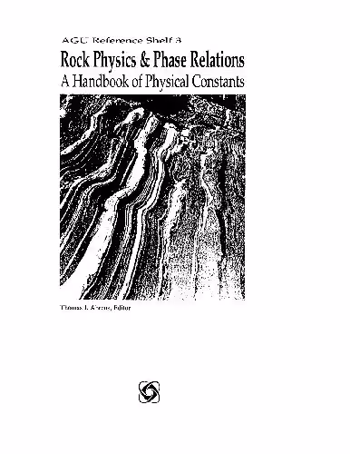 خرید و دانلود نسخه کامل کتاب AGU Ref Shelf. Rock Physics and Phase Relations