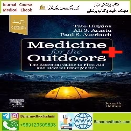 Medicine for the Outdoors The Essential Guide to First