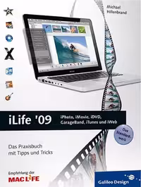 خرید و دانلود نسخه کامل کتاب iLife '09: iPhoto, iMovie, iDVD, GarageBand, iTunes und iWeb. Das Praxisbuch mit Tipps und Tricks