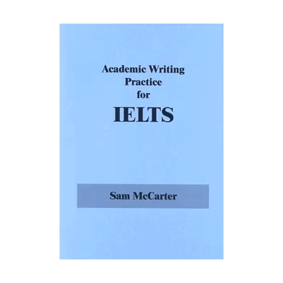 کتاب آموزش زبان رایتینگ آیلتس  برای آزمون Academic Writing Practice for IELTS